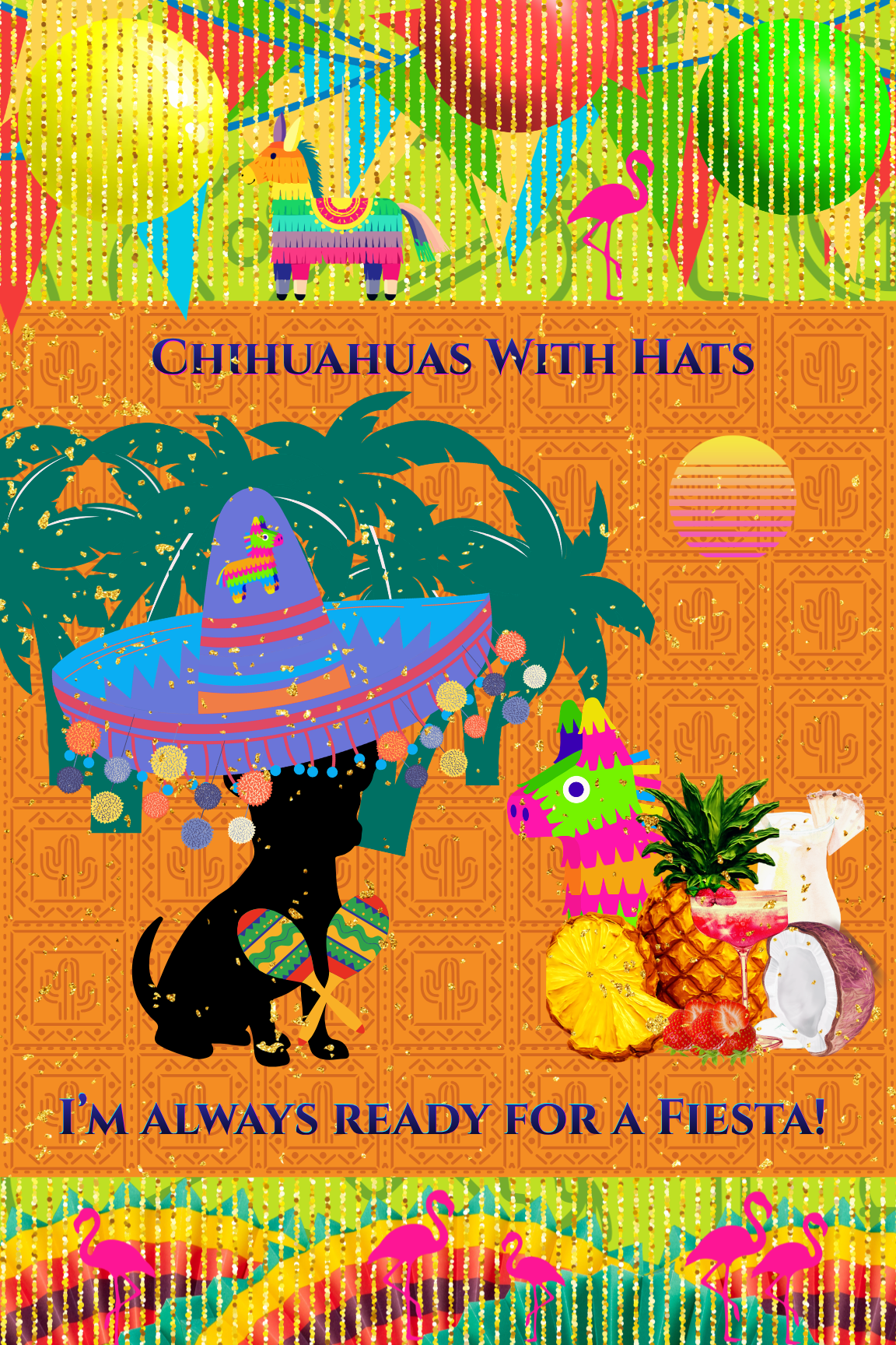 Chihuahua wearing a colorful blue sombrero surrounded by fiesta drinks and decorations - digital wall art print