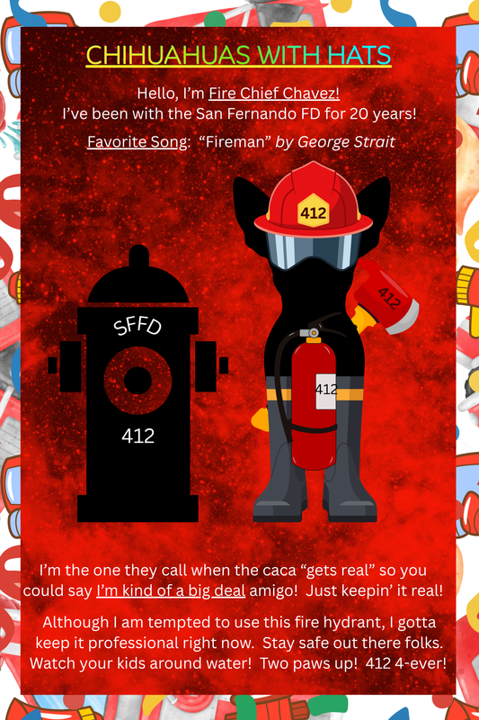 Chihuahua silhouette dressed as Fire Chief Chavez in rubber boots, fireman hat, eye shield, fire extinguisher, and axe, standing next to a fire hydrant marked 412 — San Fernando Fire Department digital wall art print 24x36